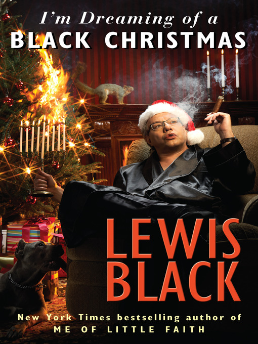 Title details for I'm Dreaming of a Black Christmas by Lewis Black - Available